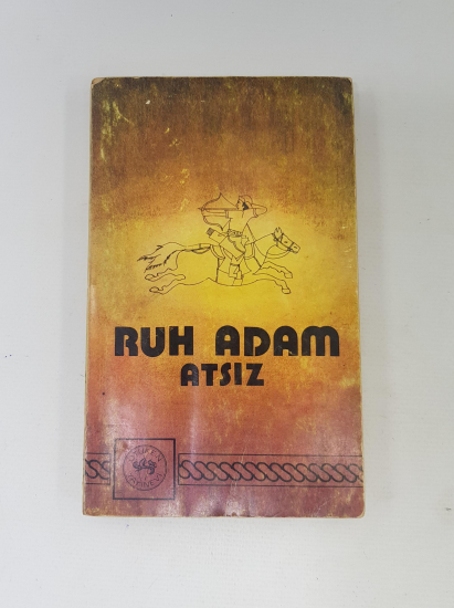 İLK BASKI KİTAP: NİHAL ATSIZ - RUH ADAM 