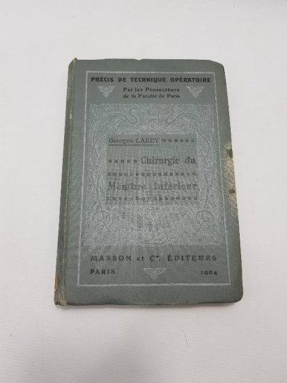 1904 TARİHLİ FRANSIZCA TIP KİTABI: PRECIS DE TECHNIQUE OPERATOIRE