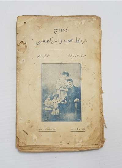 OSMANLICA KİTAP: EVLİLİK HAYATI, SAĞLIĞI VE ŞARTLARI 