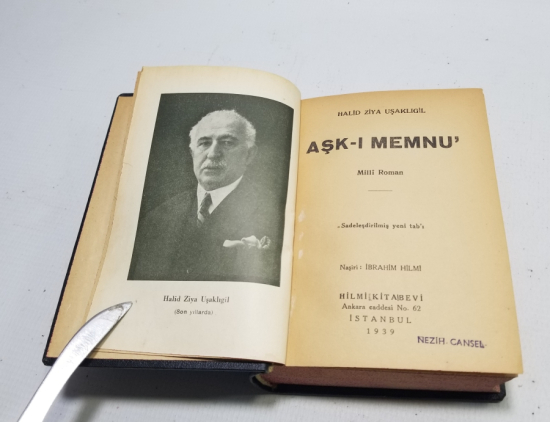 HALİD ZİYA UŞAKLIGİL'İN YAZDIĞI AŞK-I MEMNU İSİMLİ 1939 BASIMI ROMAN