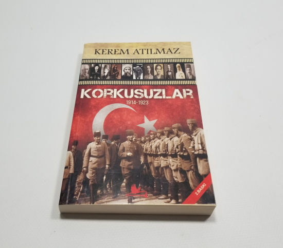 YAZAR KEREM ATILMAZ TARAFINDAN YAZILMIŞ KORKUSUZLAR İSİMLİ KİTAP