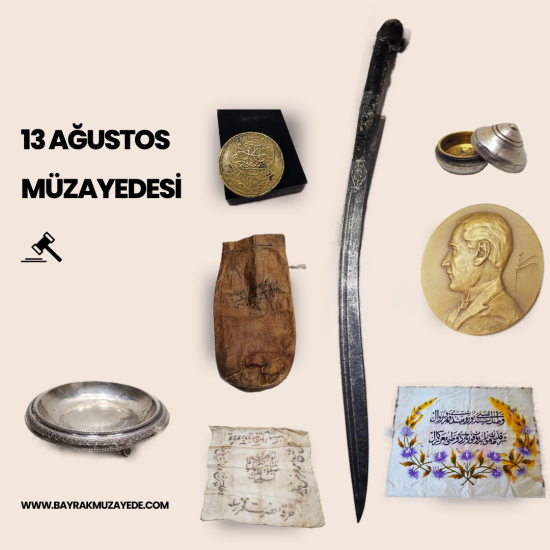 13 AĞUSTOS MÜZAYEDESİ