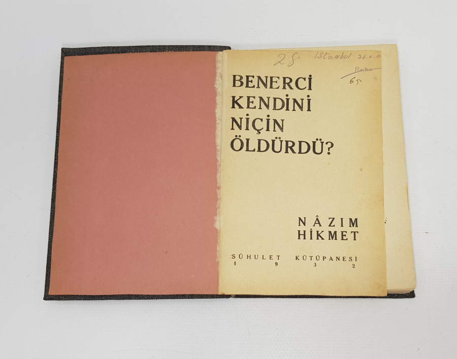 NAZIM HİKMET: İLK BASKI KİTAP - BENERCİ KENDİNİ NİÇİN ÖLDÜRDÜ 