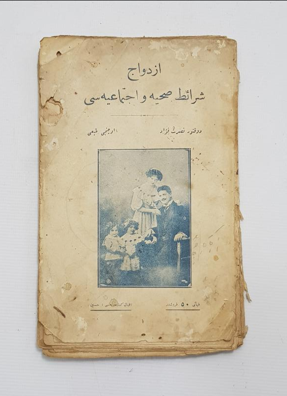 OSMANLICA KİTAP: EVLİLİK HAYATI, SAĞLIĞI VE ŞARTLARI 