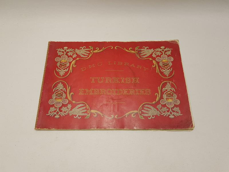 TEKSTİL TARİHİ:  1910 TARİHLİ TÜRK NAKIŞLARI KİTABI - TURKISH EBROIDERIES BOOK