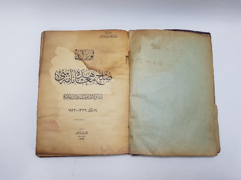 LOZAN BARIŞ ANLAŞMASININ TÜM MADDELERİNİN YAZILI OLDUĞU OSMANLICA NADİR KİTAP: LOZAN SULH MUAHEDENAMESİ