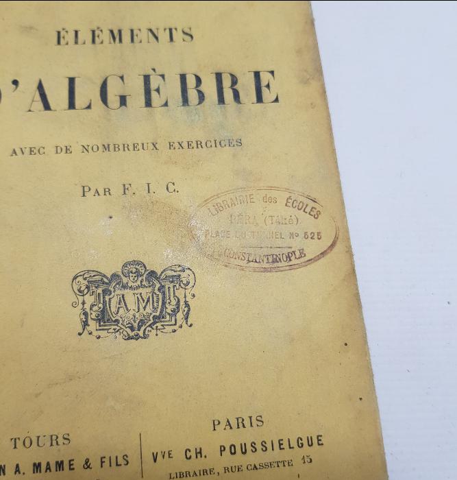 CONSTANTINOPLE DAMGALI 1912 TARİHLİ FRANSIZCA MATEMATİK KİTABI