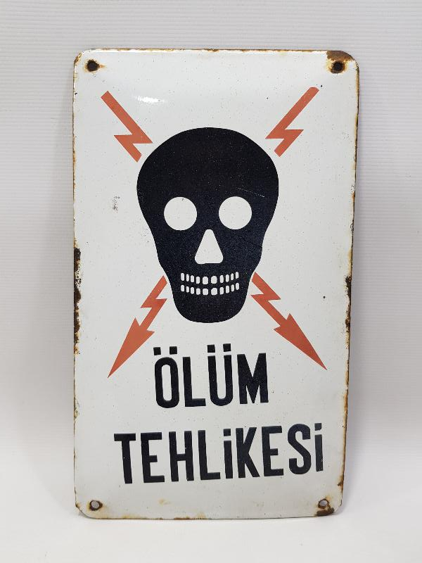 ÖLÜM TEHLİKESİ YAZILI ANTİKA EMAYE TABELA 