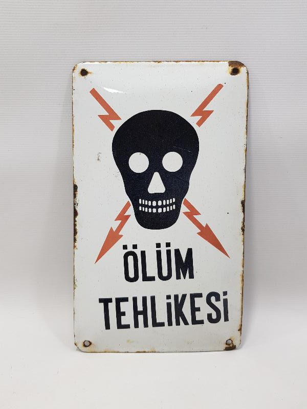 ÖLÜM TEHLİKESİ YAZILI ANTİKA EMAYE TABELA 