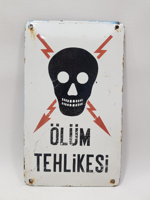 ANTİKA ÖLÜM TEHLİKESİ YAZILI EMAYE TABELA