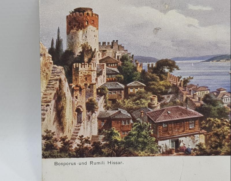 OSMANLI DÖNEMİ KARTPOSTAL: BOĞAZİÇİ VE RUMELİ HİSARI