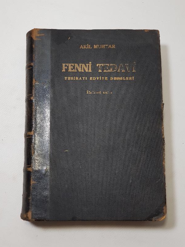 OSMANLICA NADİR TIP KİTABI: AKİL MUHTAR - FENNİ TEDAVİ