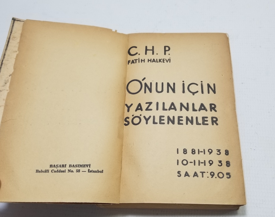 1939 BASIMI ATATÜRK İLE İLGİLİ "ONUN İÇİN SÖYLENENLER" İSİMLİ KİTAP