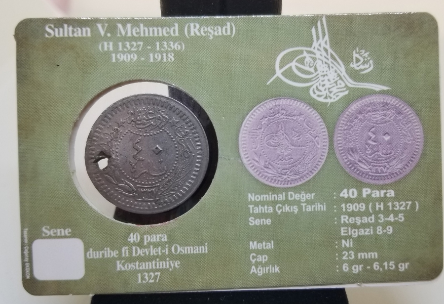 MEHMED REŞAD HAN DÖNEMİ KAPAMASINDA NİKEL 40 PARA