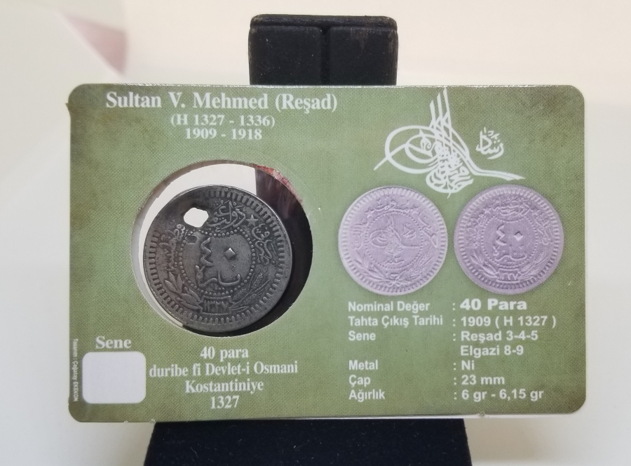 MEHMED REŞAD HAN DÖNEMİ KAPAMASINDA NİKEL 40 PARA