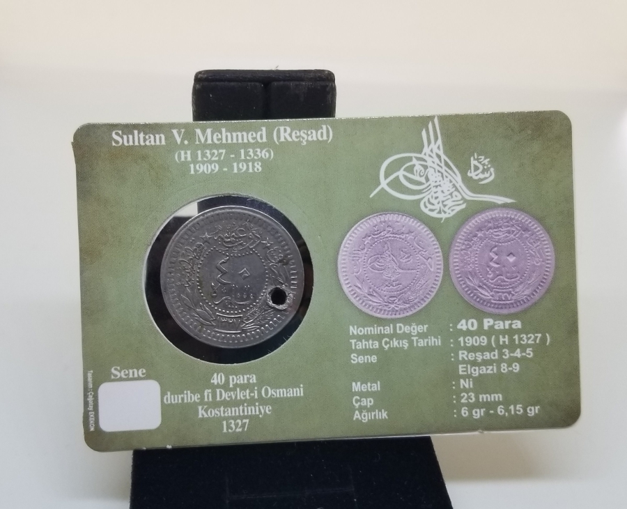 MEHMED REŞAD HAN DÖNEMİ KAPAMASINDA NİKEL 40 PARA