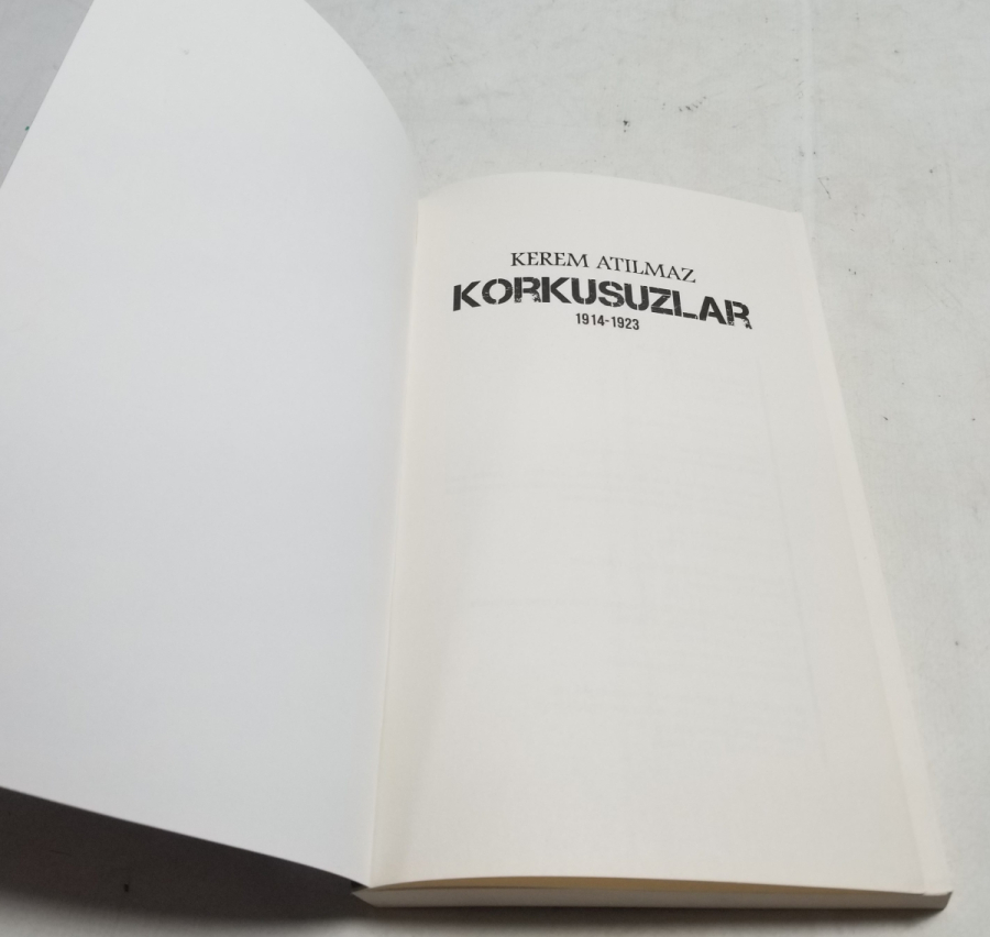 YAZAR KEREM ATILMAZ TARAFINDAN YAZILMIŞ KORKUSUZLAR İSİMLİ KİTAP