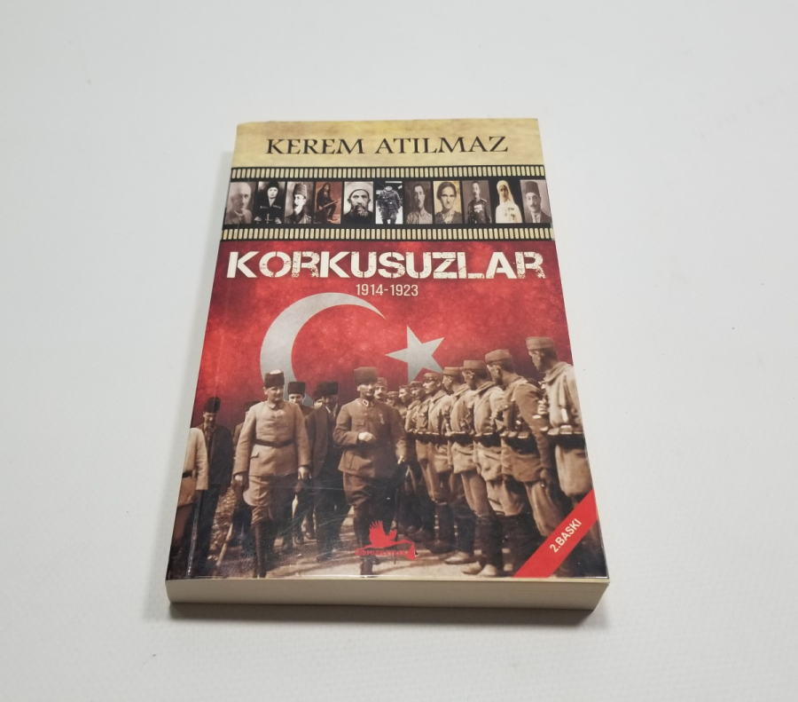 YAZAR KEREM ATILMAZ TARAFINDAN YAZILMIŞ KORKUSUZLAR İSİMLİ KİTAP