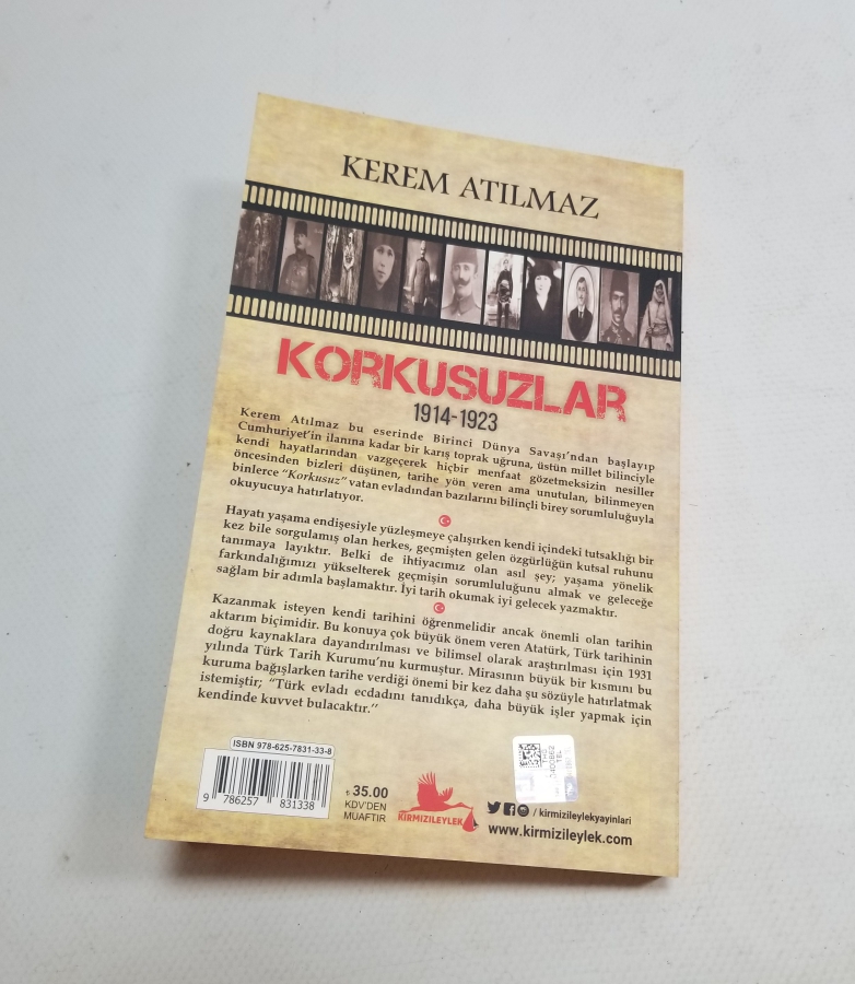 YAZAR KEREM ATILMAZ TARAFINDAN YAZILMIŞ KORKUSUZLAR İSİMLİ KİTAP